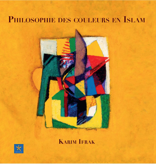 Parution de « Philosophie des couleurs en Islam »