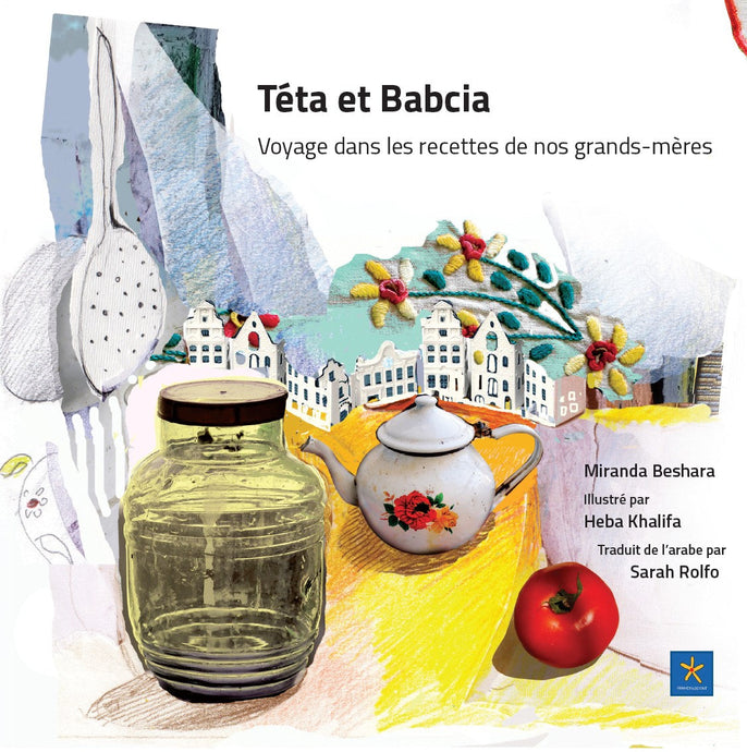 « Téta et Babcia – Voyage dans les recettes de nos grands-mères »