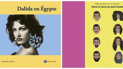 Parution de « Dans le sens du poil arabe » et « Dalida en Egypte »