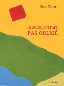 Le soleil n’était pas obligé